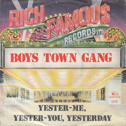 Boys Town Gang - Yester-Me, Yester-You, Yesterday