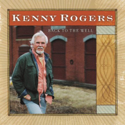 Kenny Rogers - Back To The Well