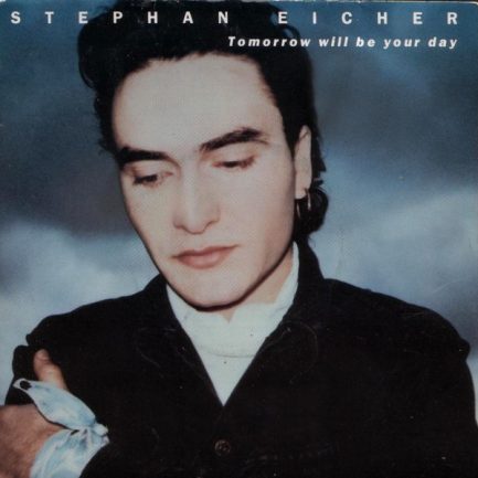 Stephan Eicher - Tomorrow Will Be Your Day