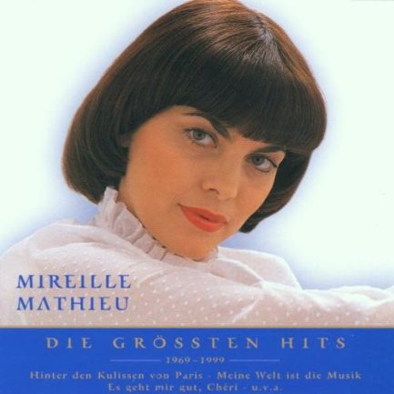 Mireille Mathieu - Nur Das Beste (Die Grössten Hits 1969 - 1999)