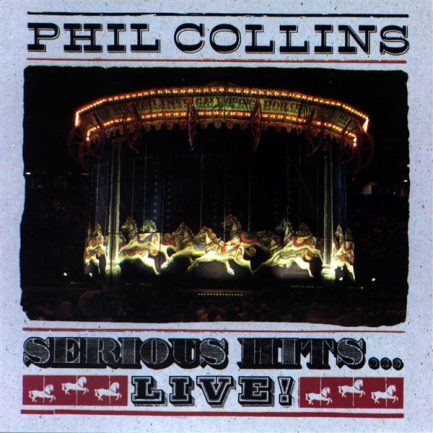 Phil Collins - Serious Hits...Live!