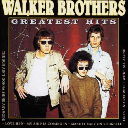 The Walker Brothers - Greatest Hits