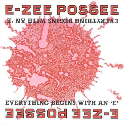 E-Zee Possee - Everything Starts With An 'E'