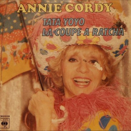 Annie Cordy - Tata Yoyo / La Coupe A Ratcha