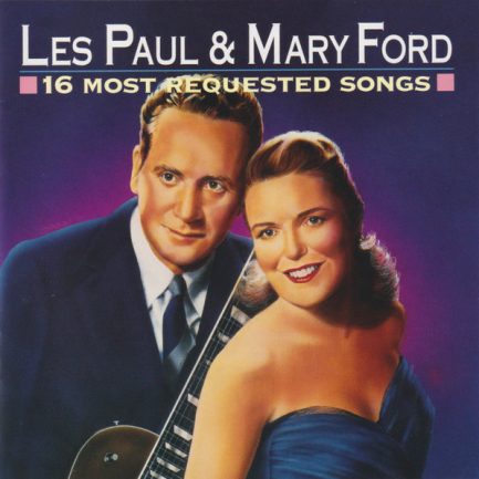 Les Paul & Mary Ford - 16 Most Requested Songs