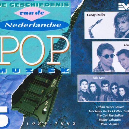Various - De Geschiedenis Van De Nederlandse Pop Muziek - Deel 5 - 1985-1992