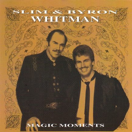 Slim Whitman & Byron Whitman - Magic Moments