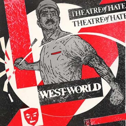 Theatre Of Hate - Westworld
