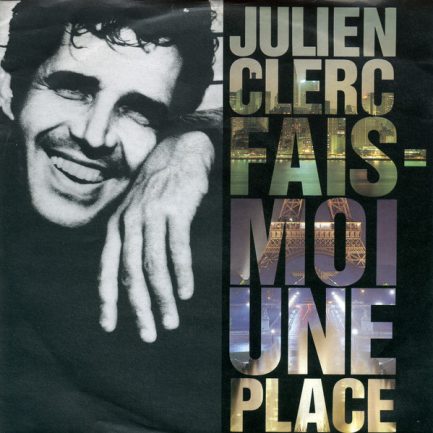 Julien Clerc - Fais-Moi Une Place