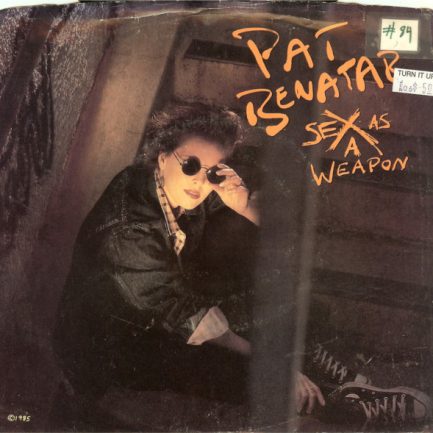 Pat Benatar - Sex As A Weapon