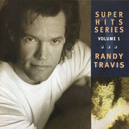 Randy Travis - Super Hits Series Volume 1