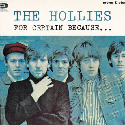 The Hollies - For Certain Because...