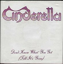 Cinderella - Don't Know What You Got (Till It's Gone)
