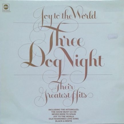Three Dog Night - Joy To The World - Their Greatest Hits