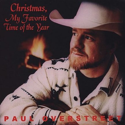 Paul Overstreet - Christmas, My Favorite Time Of The Year