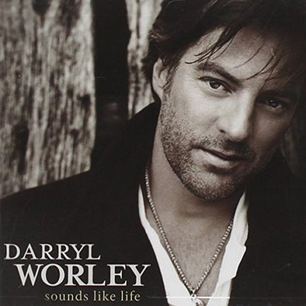 Darryl Worley - Sounds Like Life