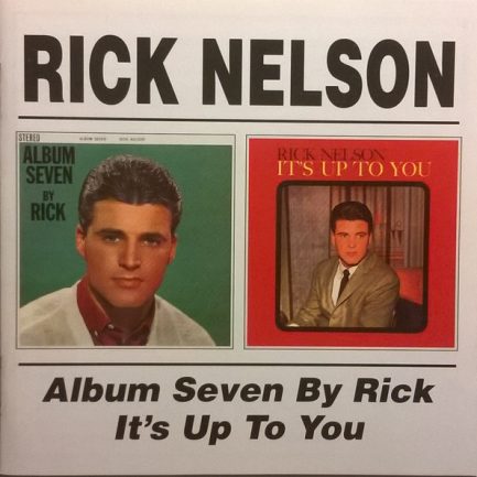 Ricky Nelson - Album Seven By Rick / It's Up To You
