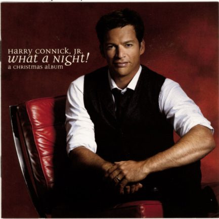 Harry Connick, Jr. - What A Night! A Christmas Album