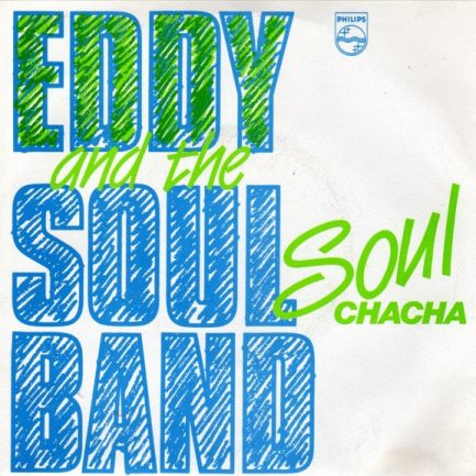 Eddy & The Soulband - Soul Chacha