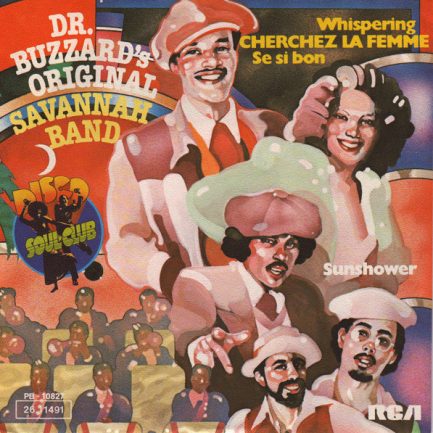 Dr. Buzzard's Original Savannah Band - Whispering / Cherchez La Femme / Se Si Bon
