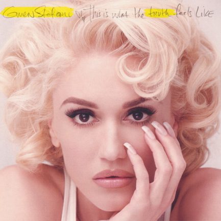 Gwen Stefani - This Is What The Truth Feels Like