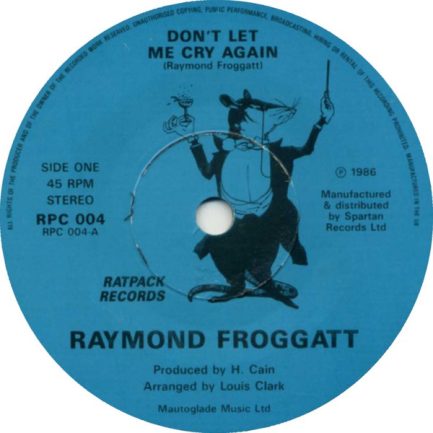 Raymond Froggatt - Don't Let Me Cry Again