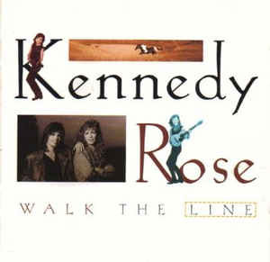 Kennedy Rose - Walk The Line