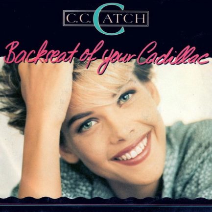 C.C. Catch - Backseat Of Your Cadillac