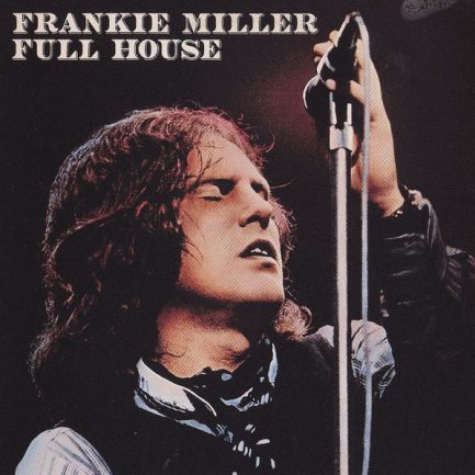 Frankie Miller - Full House