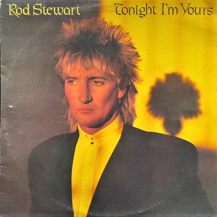Rod Stewart - Tonight I'm Yours