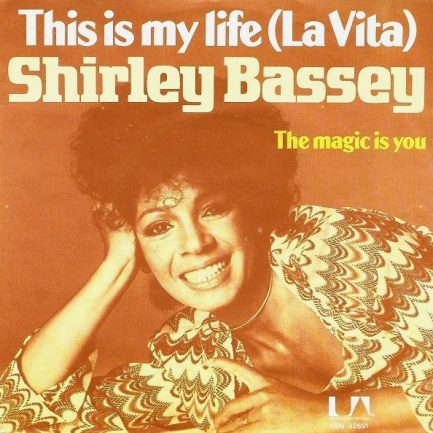 Shirley Bassey - This Is My Life (La Vita)