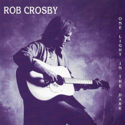 Rob Crosby - One Light In The Dark