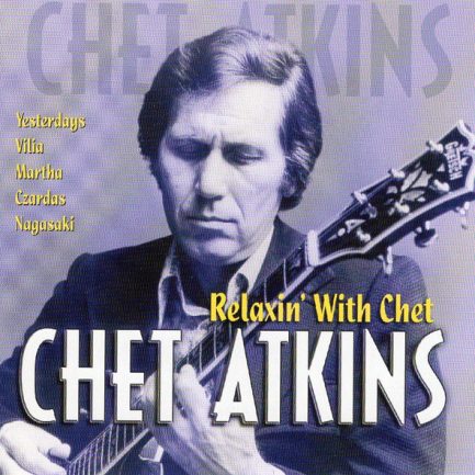 Chet Atkins - Relaxin' With Chet
