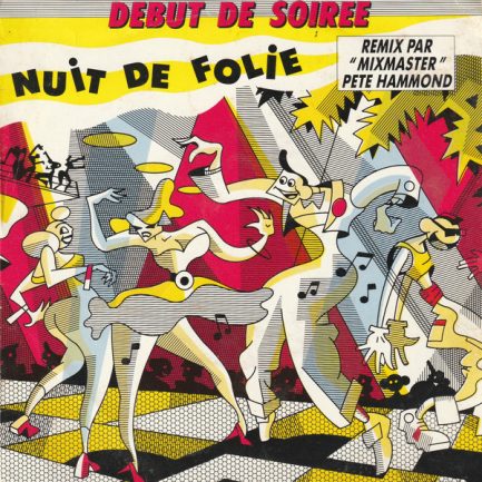 Début De Soirée - Nuit De Folie (Remix Par "Mixmaster" Pete Hammond)