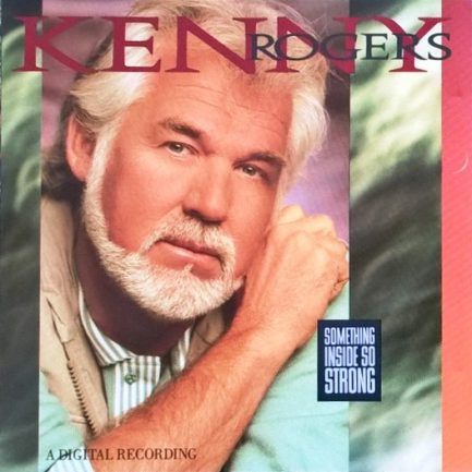 Kenny Rogers - Something Inside So Strong