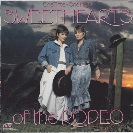 Sweethearts Of The Rodeo - One Time, One Night