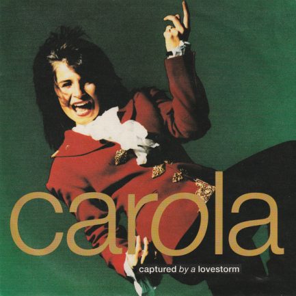 Carola - Captured By A Lovestorm