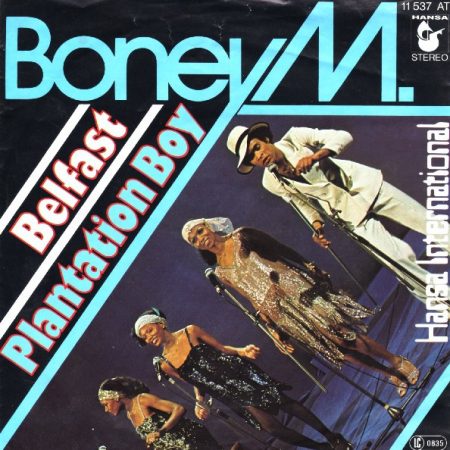 Boney M. - Belfast / Plantation Boy