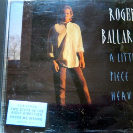 Roger Ballard - A Little Piece Of Heaven
