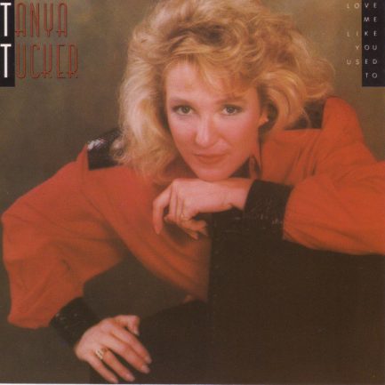 Tanya Tucker - Love Me Like You Used To