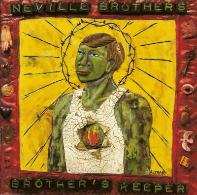 The Neville Brothers - Brother's Keeper