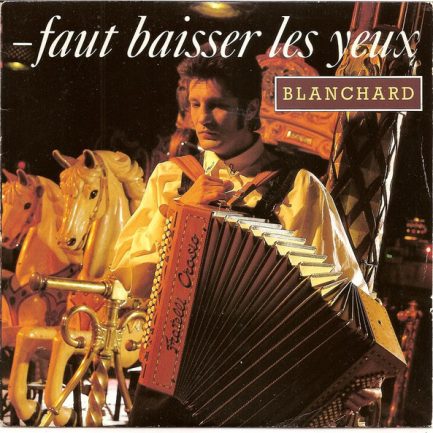 Gérard Blanchard - Faut Baisser Les Yeux
