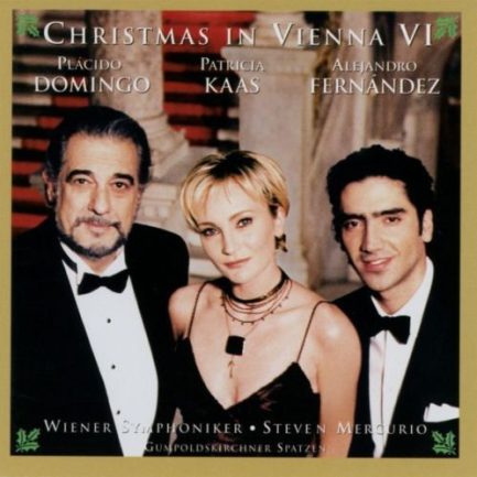 Placido Domingo, Patricia Kaas, Alejandro Fernández, Wiener Symphoniker, Steven Mercurio, Gumpoldskirchner Spatzen - Christmas In Vienna VI