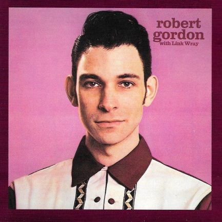 Robert Gordon (2) ,With Link Wray - Robert Gordon With Link Wray