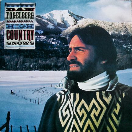 Dan Fogelberg - High Country Snows