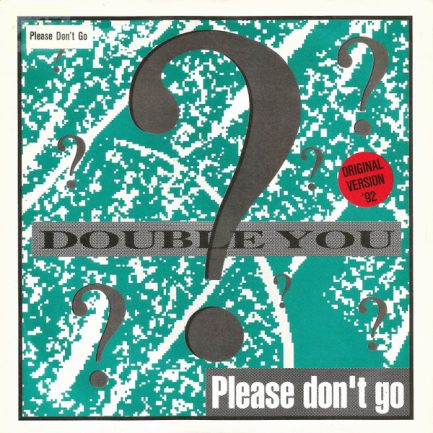 Double You - Please Don't Go (Original Version '92)