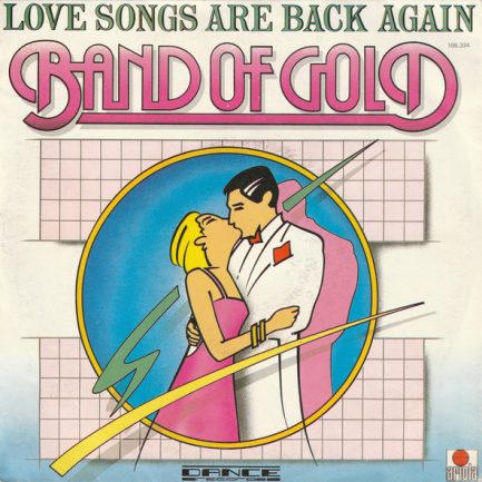 Band Of Gold - Love Songs Are Back Again
