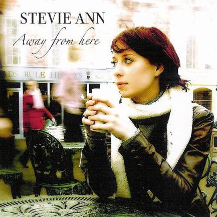 Stevie Ann - Away From Here