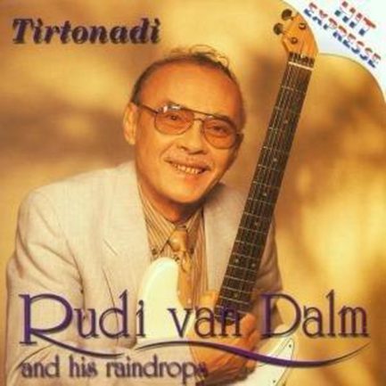 Rudi van Dalm And His Raindrops - Tirtonadi