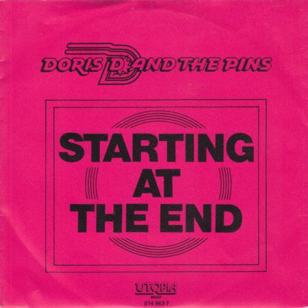 Doris D And The Pins - Starting At The End